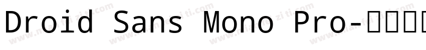 Droid Sans Mono Pro字体转换